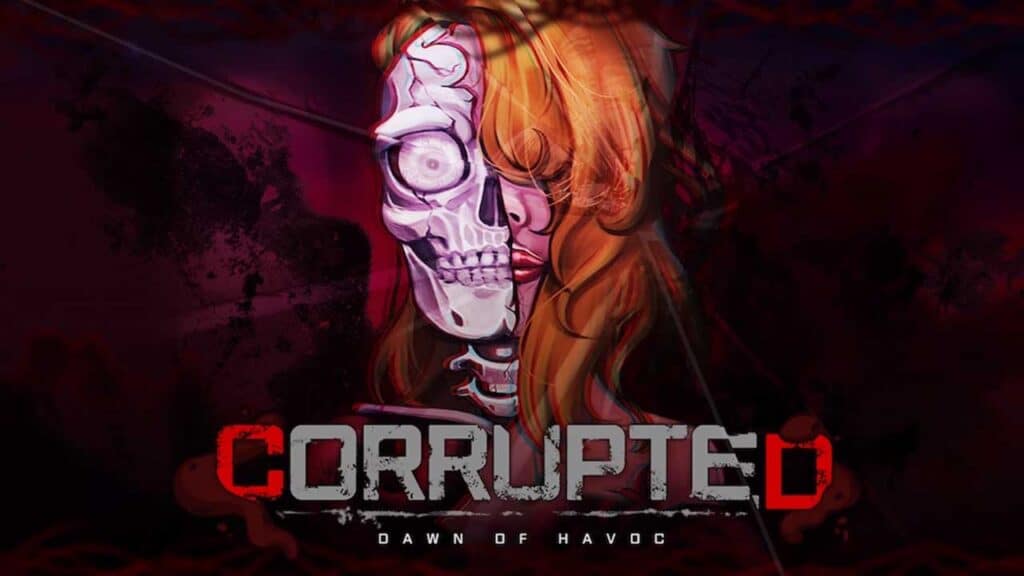 Corrupted: Dawn of Havoc